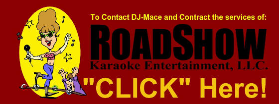 Contact: ROADSHOW Karaoke Entertainment, LLC.